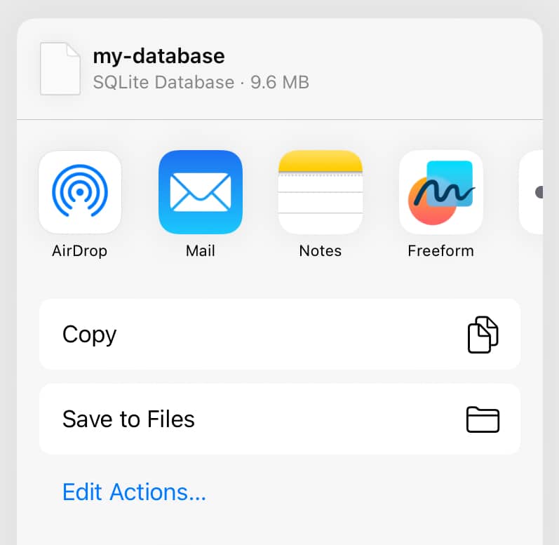 An iOS share sheet showing that a file named "my-database" that's 9.6 MB is being shared, and the file type is "SQLite Database".
