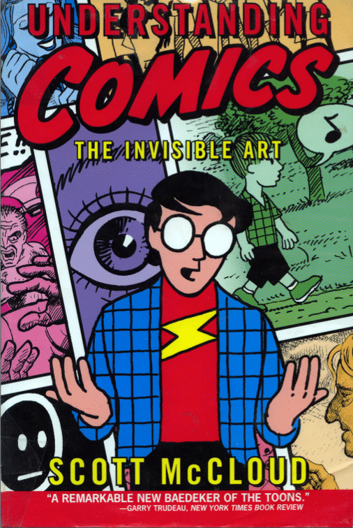 "Understanding Comics" by Scott McCloud