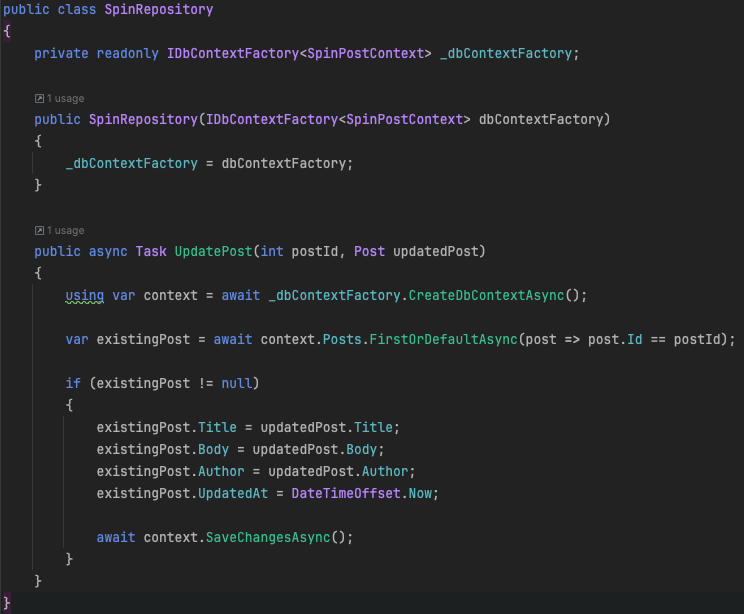 A repository class named SpinRepository that has an object called dbContextFactory injected to it. A method named UpdatePost has a statement that creates a database context using the injected factory. There is a using statement in front of the line, so that the context is disposable.